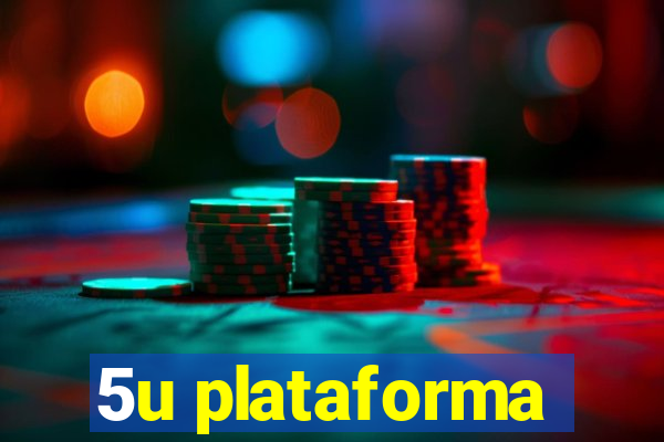 5u plataforma
